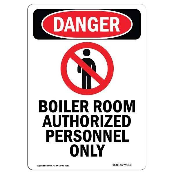 Signmission Safety Sign, OSHA Danger, 24" Height, Boiler Room Authorized, Portrait OS-DS-D-1824-V-1048